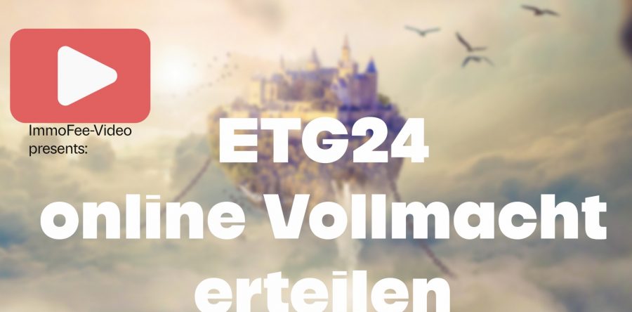 Eigentümerversammlung: Online Vollmachterteilung durch ETG24