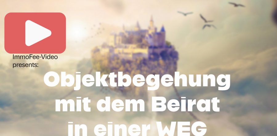 Warum sind Objektbegehungen in einer Eigentümergemeinschaft sehr wichtig?