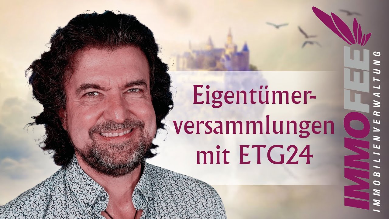 moderne Eigentümerversammlungen mit ETG24 | ImmoFee KG