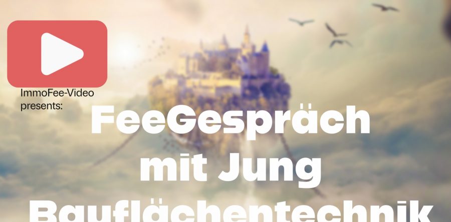 FeeGespräch: ImmoFee trifft Jung Bauflächentechnik, Betonsanierung, Balkonabdichtung und mehr