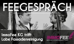 FeeGespräch: ImmoFee KG trifft Labe Fassadenreinigung Gebäudedienste